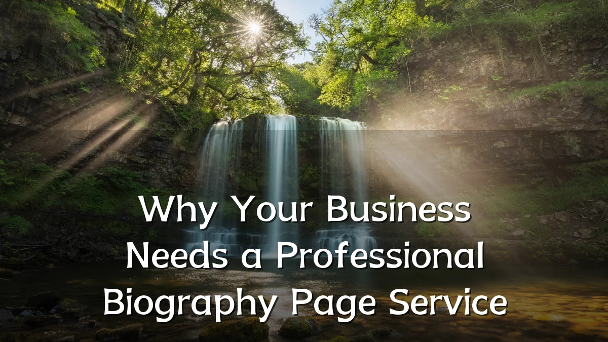 Why Your Business Needs a Professional Biography Page Service