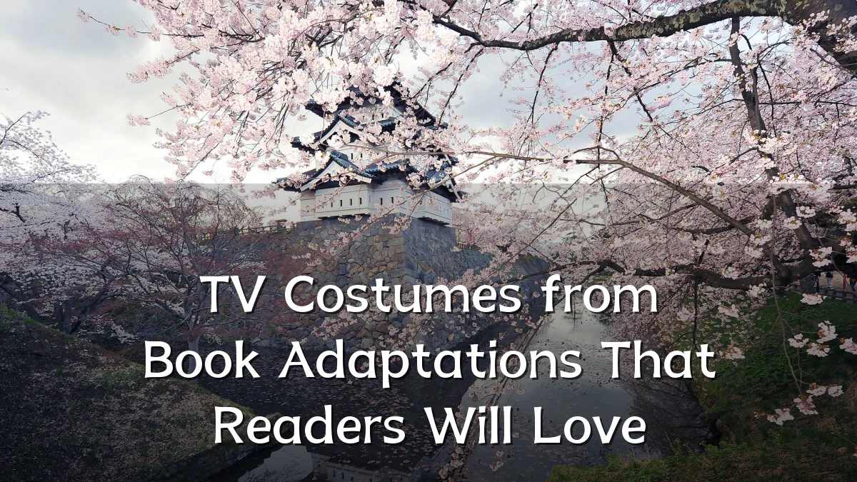 TV Costumes from Book Adaptations That Readers Will Love