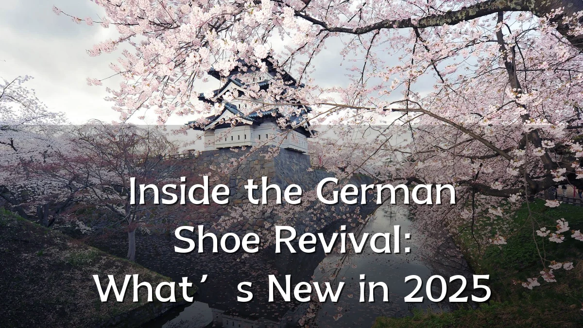 Inside the German Shoe Revival: What’s New in 2025